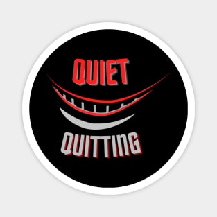 quiet quitting Magnet